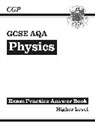 CGP Books, CGP Books - GCSE Physics AQA Answers (for Exam Practice Workbook) - Higher