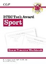 Carl Attwood, CGP Books - New BTEC Tech Award in Sport: Exam Practice Workbook