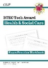 Melanie Lancley, CGP Books - BTEC Tech Award in Health & Social Care: Exam Practice Workbook