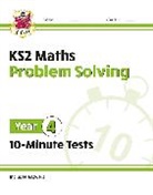 CGP Books, CGP Books - KS2 Year 4 Maths 10-Minute Tests: Problem Solving