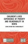 Elizabeth Ngutuku, Ngutuku Elizabeth - Children''s Lived Experience of Poverty and Vulnerability in Kenya