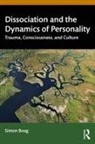 Simon Boag, Boag Simon - Dissociation and the Dynamics of Personality