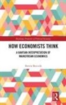 Steven Buccola, Steven (Department of Applied Economics Buccola - How Economists Think