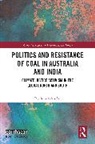 Ruchira Talukdar - Politics and Resistance of Coal in Australia and India
