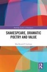 MacDonald P. Jackson - Shakespeare, Dramatic Poetry and Value