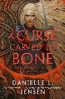 Danielle L Jensen, Danielle L. Jensen, Jensen Danielle L. - A Curse Carved in Bone