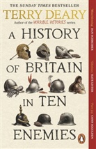 Terry Deary, Deary Terry - A History of Britain in Ten Enemies