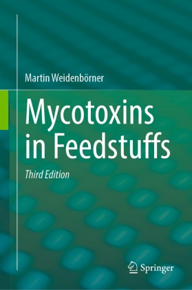 Martin Weidenbörner - Mycotoxins in Feedstuffs