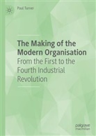 Paul Turner - The Making of the Modern Organisation