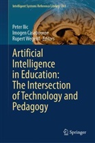 Imogen Casebourne, Peter Ilic, Rupert Wegerif - Artificial Intelligence in Education: The Intersection of Technology and Pedagogy