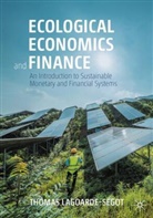 Thomas Lagoarde-Segot, Thomas Lagoarde-Ségot - Ecological Economics and Finance
