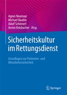 Adolf Andreas Schinnerl, Michael Baubin, Armin Krösbacher, Agnes Neumayr, Adolf Schinnerl, Adolf Andreas Schinnerl... - Sicherheitskultur im Rettungsdienst