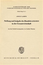 Adolf Lampe, Joachim Tiburtius - Stellung und Aufgabe des Handelsvertreters in der Gesamtwirtschaft.