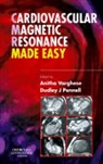 Dudley J Pennell, Dudley J. Pennell, Pennell Dudley J., Anitha Varghese, Varghese Anitha - Cardiovascular Magnetic Resonance Made Easy