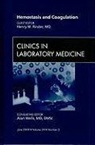 Henry M Rinder, Henry M. Rinder, Rinder Henry M. - Hemostasis and Coagulation, An Issue of Clinics in Laboratory Medicine