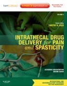 Asokumar Buvanendran, Buvanendran Asokumar, Timothy R Deer, Deer Timothy R., Sudhir Diwan, Diwan Sudhir - Intrathecal Drug Delivery for Pain and Spasticity