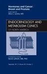 Alice C Levine, Alice C. Levine, Levine Alice C. - Hormones and Cancer: Breast and Prostate, An Issue of Endocrinology and Metabolism Clinics of North America