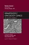 Timothy Gilligan, Gilligan Timothy - Testes Cancer, An Issue of Hematology/Oncology Clinics of North America