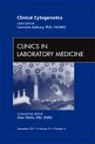 Caroline Astbury, Astbury Caroline - Clinical Cytogenetics, An Issue of Clinics in Laboratory Medicine