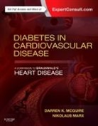 Nikolaus Marx, Marx Nikolaus, Darren K Mcguire, Darren K. McGuire, McGuire Darren K. - Diabetes in Cardiovascular Disease: A Companion to Braunwald's Heart Disease