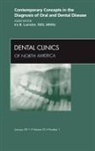 Ira Lamster - Contemporary Concepts in the Diagnosis of Oral and Dental Disease, An Issue of Dental Clinics