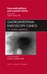 Todd H Baron, Todd H. Baron, Baron Todd H. - Pancreaticobiliary and Luminal Stents, An Issue of Gastrointestinal Endoscopy Clinics