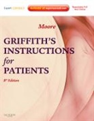 Stephen W Moore, Moore Stephen W. - Griffith's Instructions for Patients