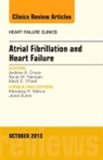 Andrew A Grace, Grace Andrew A., Sanjiv M Narayan, Mark D O'Neill, O'Neill Mark D., Sanjiv M. Narayan - Atrial Fibrillation and Heart Failure, An Issue of Heart Failure Clinics: Volume 9-4