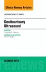 Lorenzo E Derchi, Lorenzo E. Derchi, Derchi Lorenzo E. - Genitourinary Ultrasound, An Issue of Ultrasound Clinics