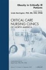 Linda Harrington, Harrington Linda - Obesity in Critically Ill Patients, An Issue of Critical Care Nursing Clinics
