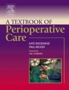 Paul Wicker, Wicker Paul, Kate Woodhead - A Textbook of Perioperative Care