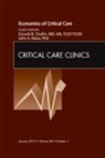 Donald Chalfin, Chalfin Donald, John A Rizzo, John A Rizzo - Economics of Critical Care Medicine, An Issue of Critical Care Clinics