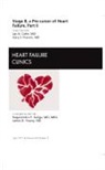 Jay N Cohn, Cohn Jay N., Gary S Francis, Gary S. Francis - Stage B, A Pre-cursor to Heart Failure, Part II, An Issue of Heart Failure Clinics: Volume 8-2
