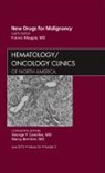 Franco Muggia - New Drugs for Malignancy, An Issue of Hematology/Oncology Clinics of North America