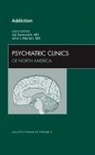 Itai Danovitch, Danovitch Itai, John J Mariani, Mariani John J. - Addiction, An Issue of Psychiatric Clinics: Volume 35-2
