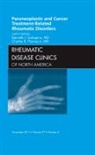 Charles R. Thomas JR, Kenneth J Scalapino, Kenneth J. Scalapino, Scalapino Kenneth J., Charles R Thomas Jr, Charles R. Thomas JR - Paraneoplastic and Cancer Treatment-Related Rheumatic Disorders, An Issue of Rheumatic Disease Clinics