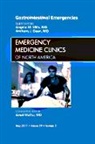 Anthony Dean, Dean Anthony, Angela Mills, Mills Angela - Gastrointestinal Emergencies, An Issue of Emergency Medicine Clinics
