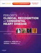 Ariane Marelli, Marelli Ariane, Joseph K Perloff, Perloff Joseph K. - Perloff's Clinical Recognition of Congenital Heart Disease