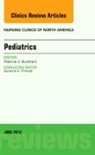 Patricia K Burkhart, Patricia K. Burkhart, Burkhart Patricia K. - Pediatrics, An Issue of Nursing Clinics