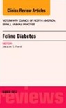 Jacquie Rand, Rand Jacquie - Feline Diabetes, An Issue of Veterinary Clinics: Small Animal Practice