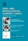 James P McAndrews, James P. McAndrews, McAndrews James P., Dennis-Duke R Yamashita, Dennis-Duke R. Yamashita, Yamashita Dennis-Duke R. - Complications in Dento-Alveolar Surgery, An Issue of Oral and Maxillofacial Surgery Clinics