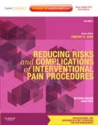 Timothy R Deer, Timothy R. Deer, Deer Timothy R., Jason E Pope, Jason E. Pope, Pope Jason E.... - Reducing Risks and Complications of Interventional Pain Procedures. Vol.5