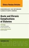 Eliana Pauline Liao, Liao Eliana Pauline, Leonid Poretsky, Poretsky Leonid - Acute and Chronic Complications of Diabetes, An Issue of Endocrinology and Metabolism Clinics