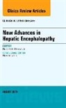 Robert S Brown Jr, Robert S. Brown Jr, Robert S. Brown Jr - New Advances in Hepatic Encephalopathy, An Issue of Clinics in Liver Disease
