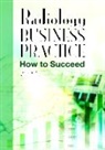 Norman J Beauchamp, Beauchamp Norman J., David M Yousem, Yousem David M. - Radiology Business Practice