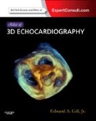Edward A Gill, Gill Edward A. - Atlas of 3D Echocardiography