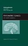 Peter F Buckley, Peter F. Buckley, Buckley Peter F. - Schizophrenia, An Issue of Psychiatric Clinics