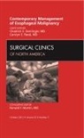 Chad Denlinger, Carolyn E Reed, Carolyn E. Reed - Contemporary Management of Esophageal Malignancy, An Issue of Surgical Clinics