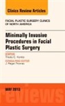 Theda Kontis, Kontis Theda - Minimally Invasive Procedures in Facial Plastic Surgery, An Issue of Facial Plastic Surgery Clinics