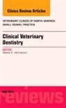 Steven E Holmstrom, Steven E. Holmstrom, Holmstrom Steven E. - Clinical Veterinary Dentistry, An Issue of Veterinary Clinics: Small Animal Practice